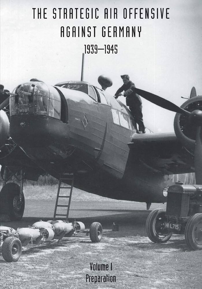 Strategic Air Offensive Against Germany 1939-1945. Volume I
